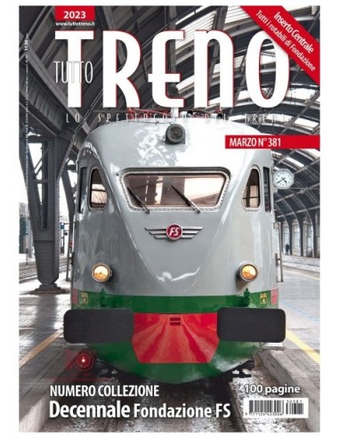 DUEGI EDITRICE TT381 tuttoTRENO n° 381 - marzo 2023